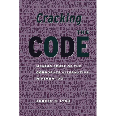 Cracking the Code: Making Sense of the Corporate Alternative Minimum Tax