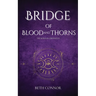 Bridge of Blood and Thorns: The Isdralan Chronicles