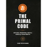 The Primal Code: Bitcoin, Ancestral Diets & HODLing Your Health