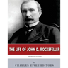 American Legends: The Life of John D. Rockefeller