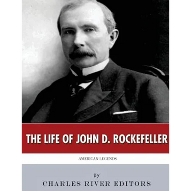 American Legends: The Life of John D. Rockefeller