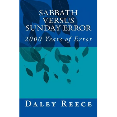 Sabbath versus Sunday Error: 2000 Years of Error