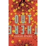 Out There: A Novel
