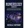 Numerology: 5 Books in 1: Discover Who You Are and Decode Your Destiny through Divination, Numerology, Astrology and Tarot to Master and Design Your P