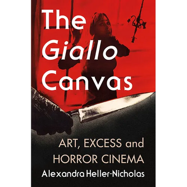 The Giallo Canvas: Art, Excess and Horror Cinema