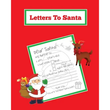 Letters To Santa: Blank Letter Templates To Write To Santa Claus For The Holiday, Writing Christmas Gift Wish List For Kids & Children, Journal, Noteb
