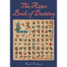 The Aztec Book of Destiny