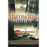 Throwing Stones