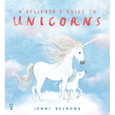 A Believer's Guide to Unicorns
