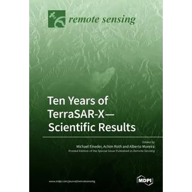 Ten Years of TerraSAR-X- Scientific Results