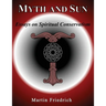 Myth and Sun Essays on Spiritual Conservatism