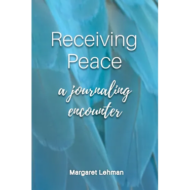 Receiving Peace: A Journaling Encounter