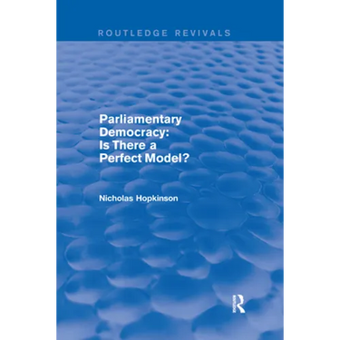 Parliamentary Democracy: Is There a Perfect Model?