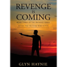 Revenge Is Coming: After The Vietnam War Novel