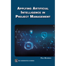 Applying Artificial Intelligence to Project Management