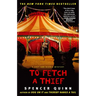 To Fetch a Thief: A Chet and Bernie Mystery