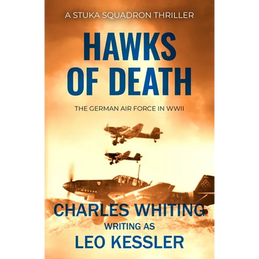 Hawks of Death: The German air force in WWII