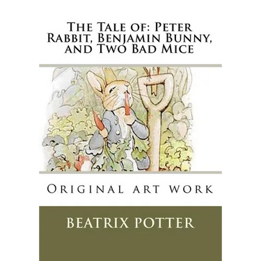 The Tale of: Peter Rabbit, Benjamin Bunny, and Two Bad Mice: Original art work