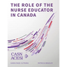 The Role of the Nurse Educator in Canada