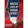 Wasted Lives of Unsung Heroes: Czechoslovakian Pilots of World War II