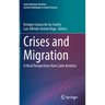 Crises and Migration: Critical Perspectives from Latin America