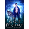The Wolf Forsaken