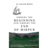 Embers the Beginning and Embers the End of Mirpur