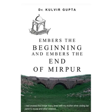 Embers the Beginning and Embers the End of Mirpur