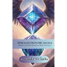 Messages from the Angels: Guidance and Inspiration from Divine Messengers