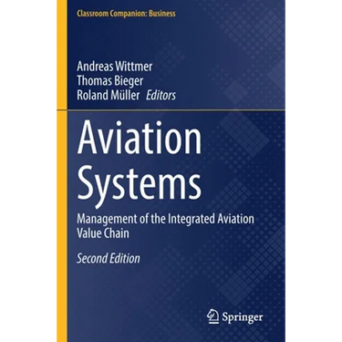 Aviation Systems: Management of the Integrated Aviation Value Chain