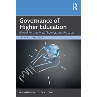 Governance of Higher Education: Global Perspectives, Theories, and Practices