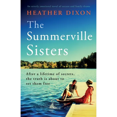 The Summerville Sisters: An utterly emotional novel of secrets and family drama