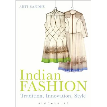 Indian Fashion: Tradition, Innovation, Style