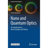 Nano and Quantum Optics: An Introduction to Basic Principles and Theory