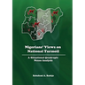 Nigerians' Views on National Turmoil: A Situational Quadruple Nexus Analysis