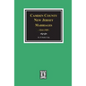 Camden County, New Jersey Marriages, 1844-1909.