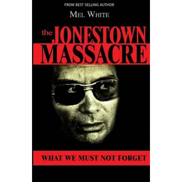 The Jonestown Massacre: What We Must Not Forget