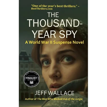 The Thousand-Year Spy: A World War II Suspense Novel