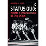 Status Quo: Mighty Innovators of 70s Rock