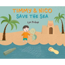 Timmy & Nico Save the Sea
