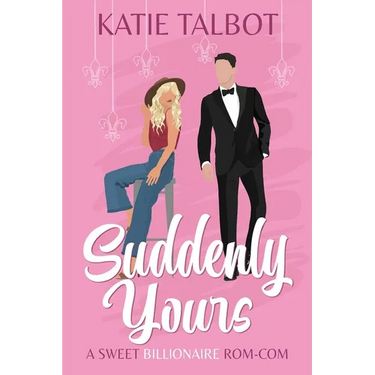 Suddenly Yours