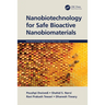 Nanobiotechnology for Safe Bioactive Nanobiomaterials