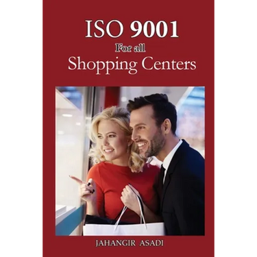 ISO 9001 for all shopping centers: ISO 9000 For all employees and employers