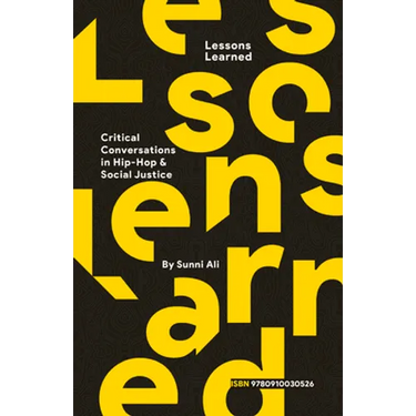 Lessons Learned: Critical Conversation in Hip Hop and Social Justice