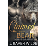 Claimed by the Bear: A Bear Shifter Paranormal Romance