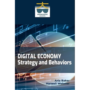 Digital Economy: Strategy and Behaviors: The Enterprise Journey