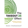 The Takeout 25 Effect: Mobilizing Community for Positive Change