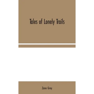 Tales of Lonely Trails