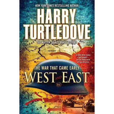 West and East (the War That Came Early, Book Two)
