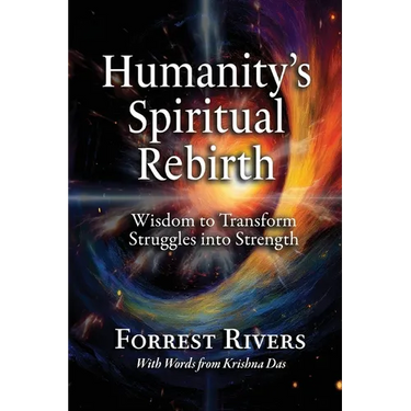Humanity's Spiritual Rebirth: Wisdom to Transform Struggles into Strength